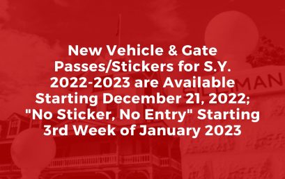 Announcement: New Vehicle & Gate Passes/Stickers for S.Y. 2022-2023 are Available Starting December 21, 2022; “No Sticker, No Entry” Starting 3rd Week of January 2023